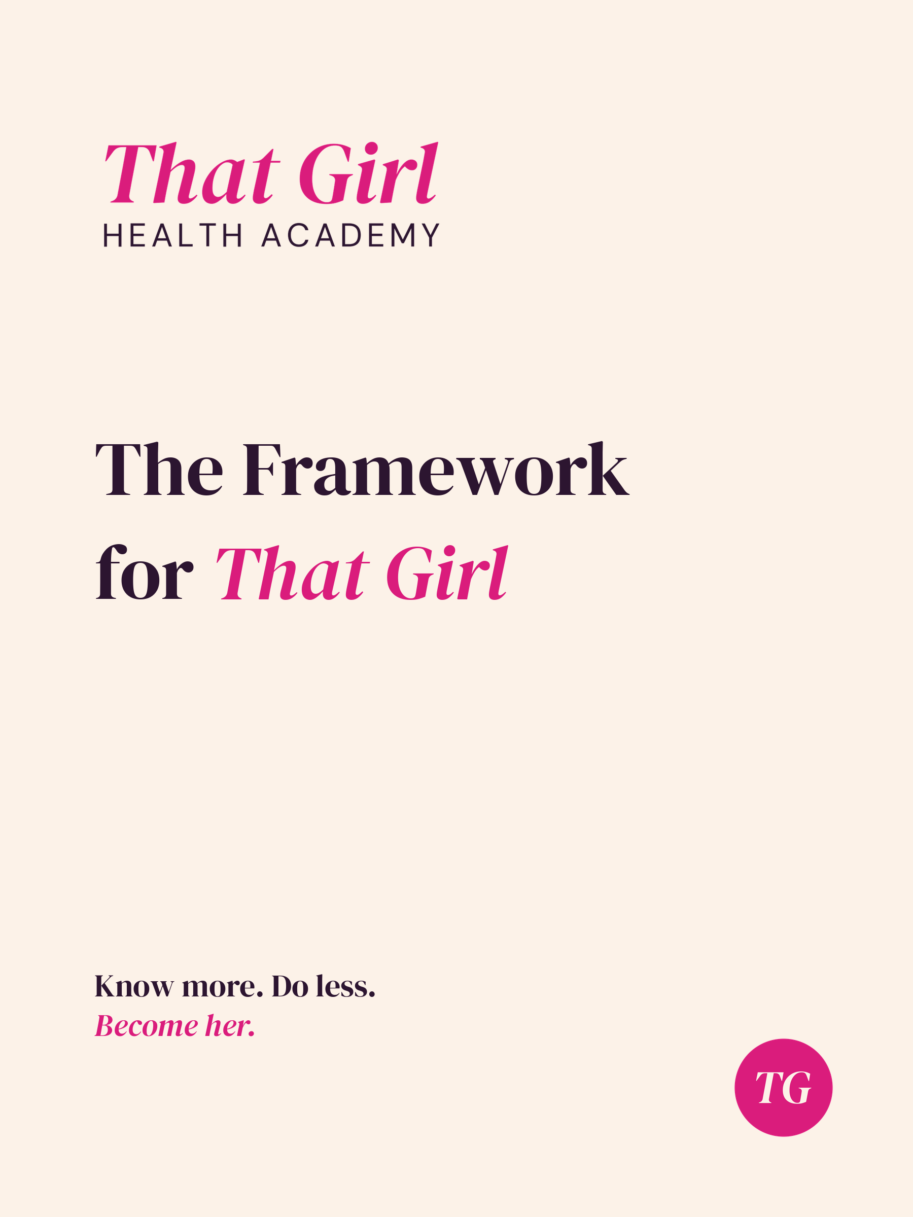 The Framework for That Girl, the foundational course