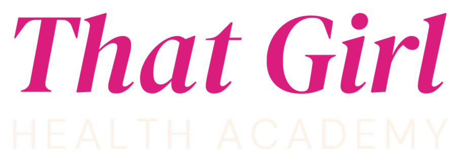 That Girl Health Academy